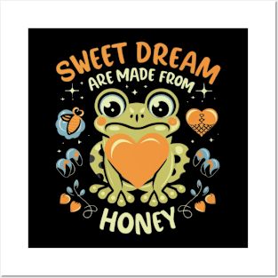 Cute Frog :  Sweet Dream Are Made From Honey Posters and Art